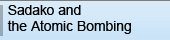 Sadako and the Atomic Bombing